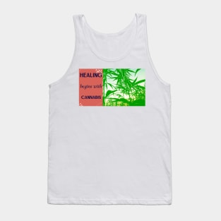 healing begins with cannabis Tank Top